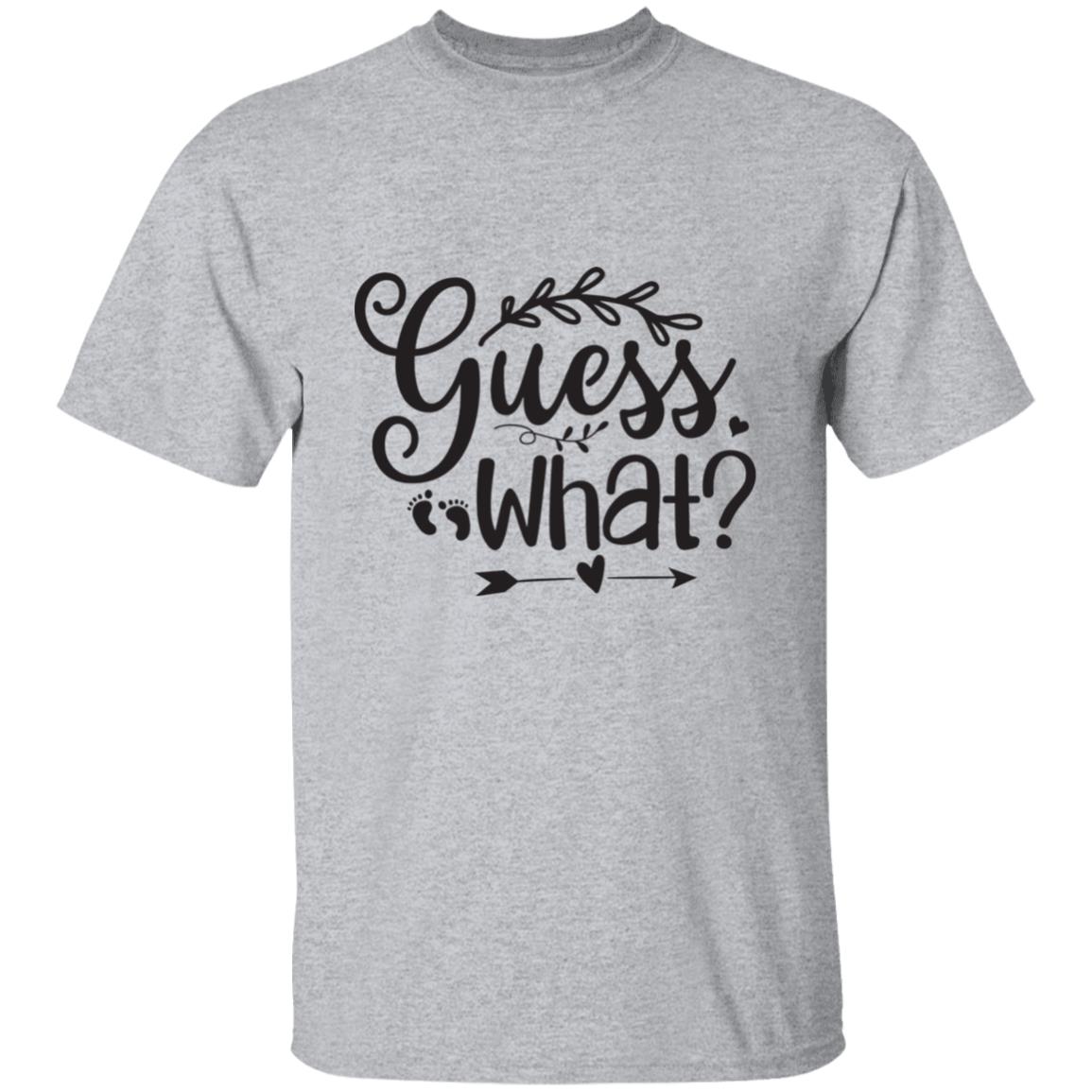 Guess What Unisex T-shirt